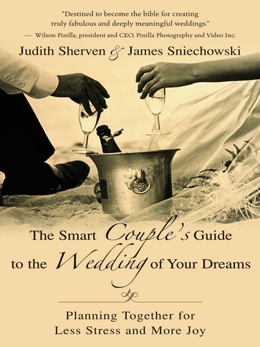 Title details for The Smart Couple's Guide to the Wedding of Your Dreams by Judith Sherven - Available